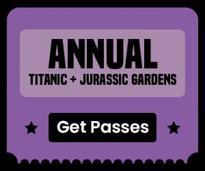 Annual pass for Titanic and Jurassic Gardens