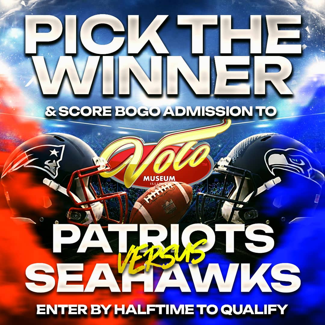 pick the winner of the Super Bowl and score BOGO Admission to Volo Museum