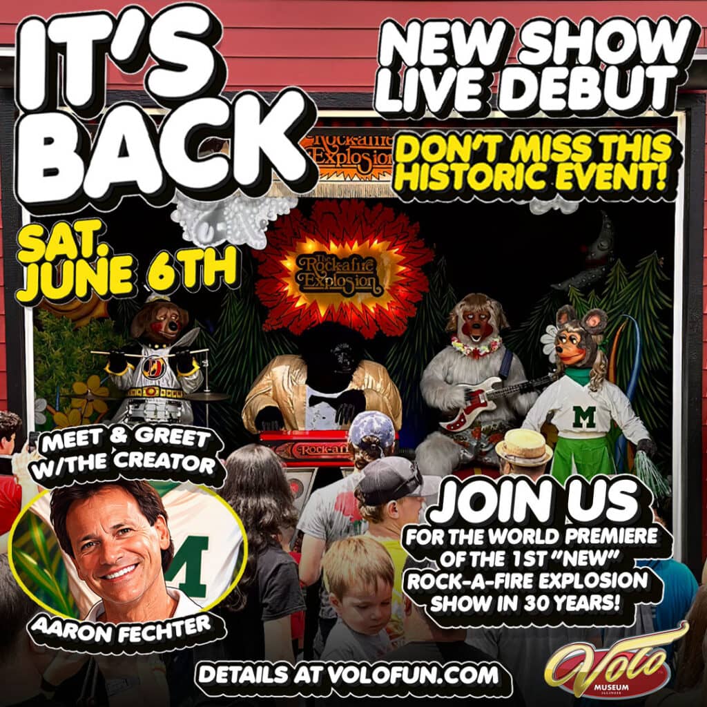 The 1st All-New Rock afire Explosion Show In 30 Years happens at Volo Musuem june 6th 2026