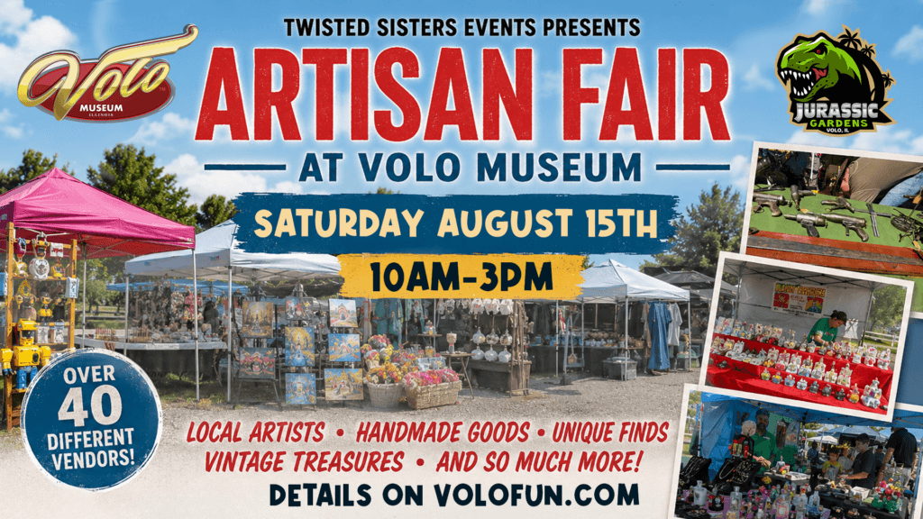 Artisan Fair at Volo Musuem Aug. 8th