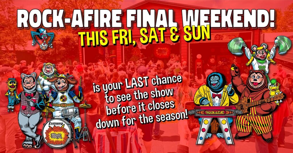 Final weekend event with rockafire explosion